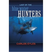 Last Of The Blue Water Hunters, Revised Book